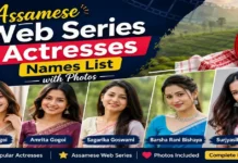 Top 9 Assamese Web Series Actresses Names List with Photos Top 9 Assamese Web Series Actresses Names List with Photos